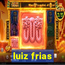 luiz frias